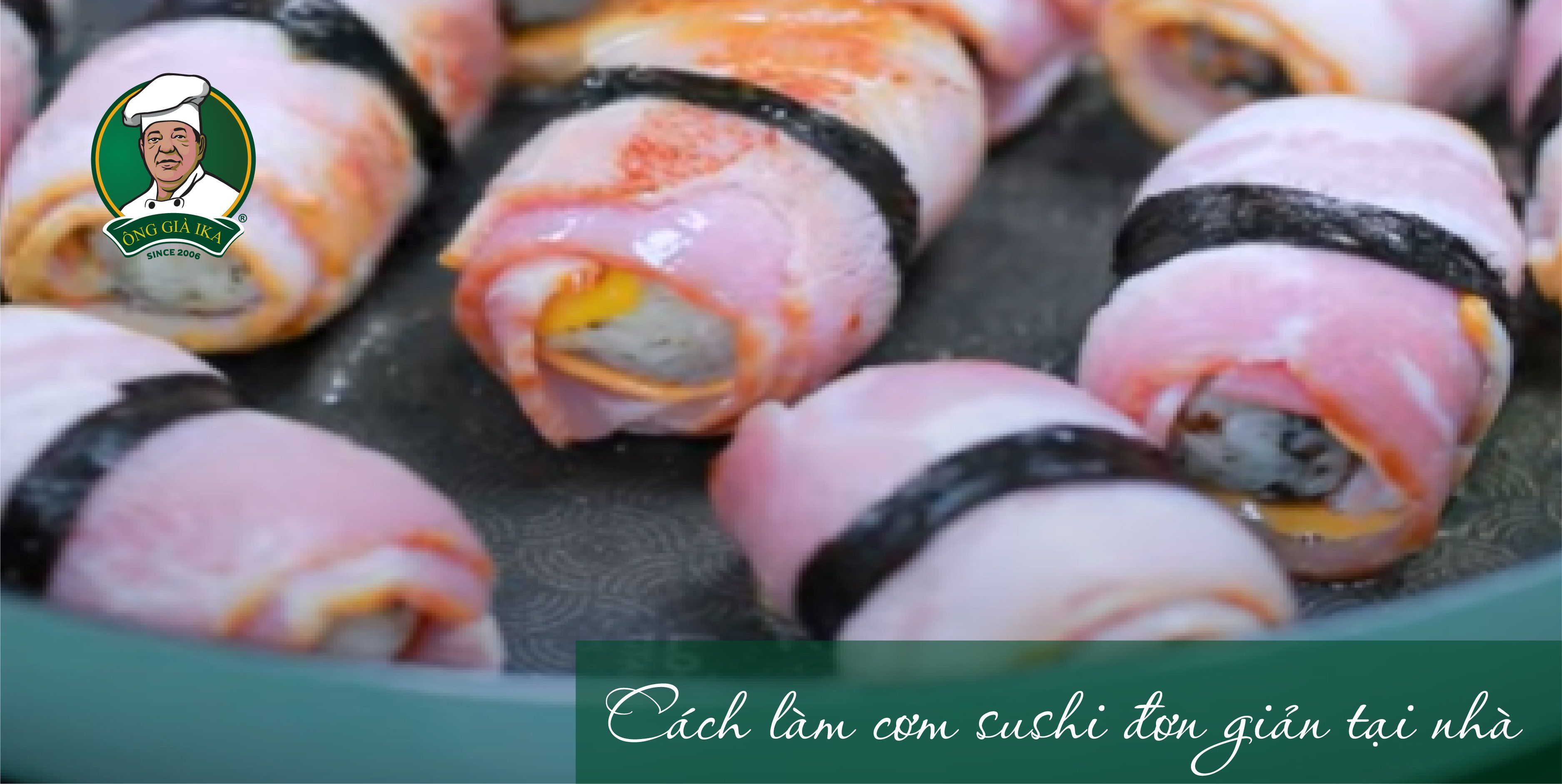 Cách làm cơm sushi ĐỘC LẠ đảm bảo “chồng thích - con mê”