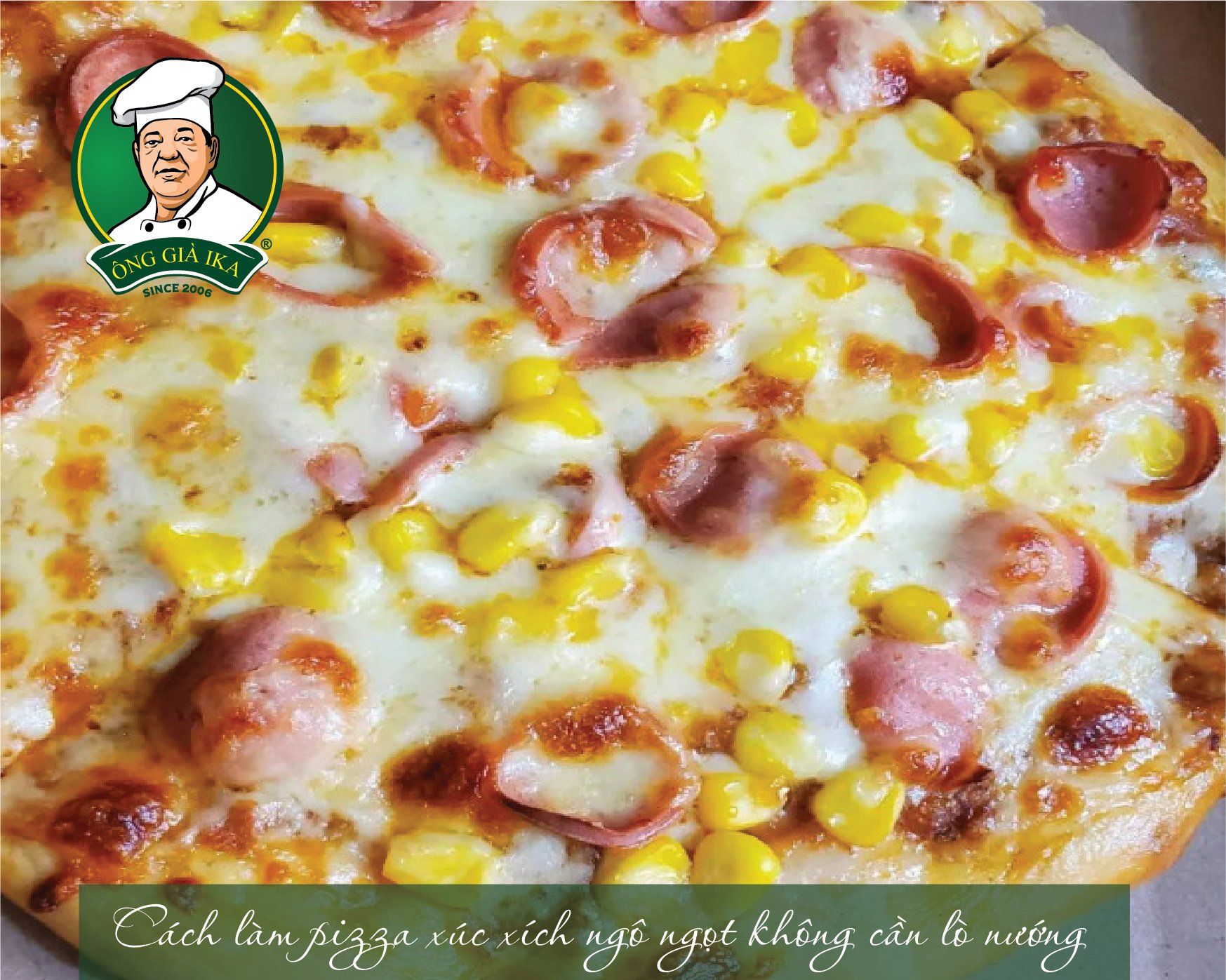 Cách làm pizza xúc xích ngô ngọt thơm ngon không cần lò nướng