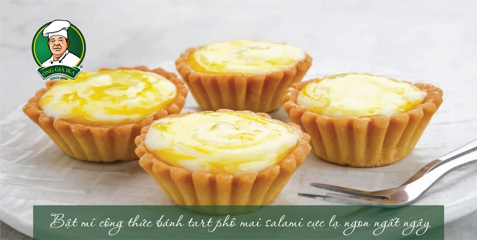 Bật mí công thức bánh tart phô mai salami cực lạ ngon ngất ngây