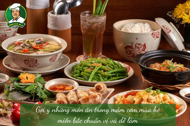 Gợi ý những món ăn trong mâm cơm mùa hè miền bắc chuẩn vị và dễ làm