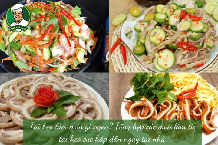 Tai heo làm món gì ngon? Tổng hợp các món làm từ tai heo cực hấp dẫn ngay tại nhà