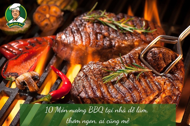 10 Món nướng BBQ tại nhà dễ làm, thơm ngon, ai cũng mê