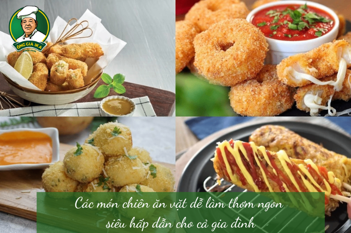 Các món chiên ăn vặt dễ làm thơm ngon siêu hấp dẫn cho cả gia đình