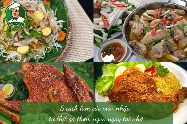 5 cách làm các món nhậu từ thịt gà thơm ngon ngay tại nhà