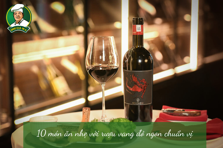 10 món ăn nhẹ với rượu vang đỏ ngon chuẩn vị
