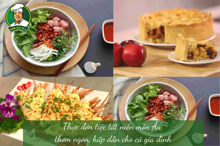 Thực đơn tiệc tất niên món Âu thơm ngon, hấp dẫn cho cả gia đình