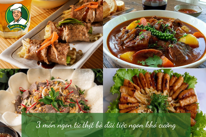 3 món ngon từ thịt bò đãi tiệc ngon khó cưỡng