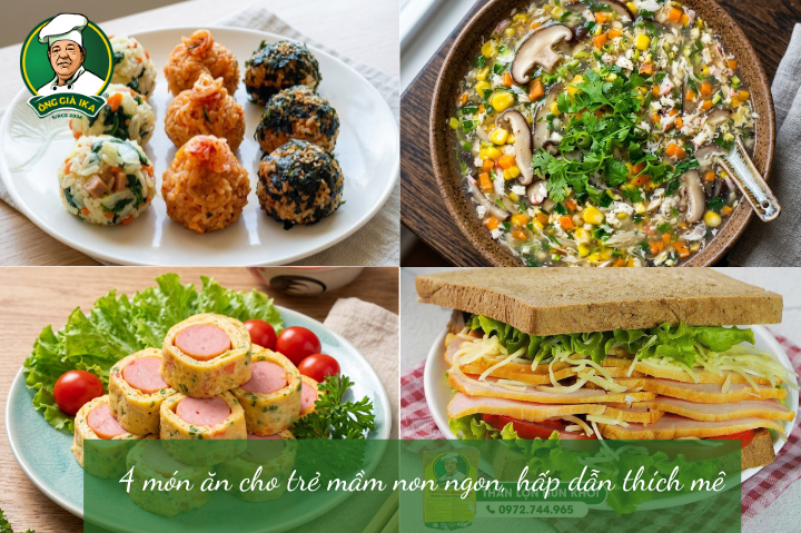 4 món ăn cho trẻ mầm non ngon, hấp dẫn thích mê