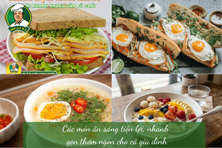 Các món ăn sáng tiện lợi, nhanh gọn thơm ngon cho cả gia đình