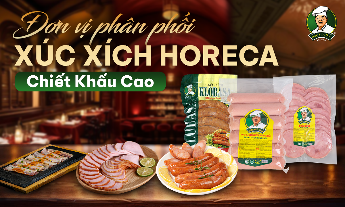 Đơn Vị Phân Phối Xúc Xích HORECA Chiết Khấu Cao (Klobasa, Salami, BBQ)