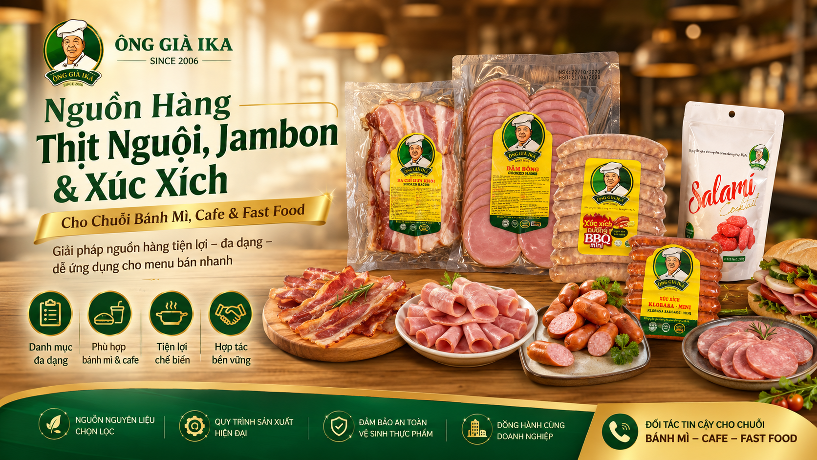 Nguồn Hàng Thịt Nguội, Jambon & Xúc Xích Cho Chuỗi Bánh Mì, Cafe & Fast Food