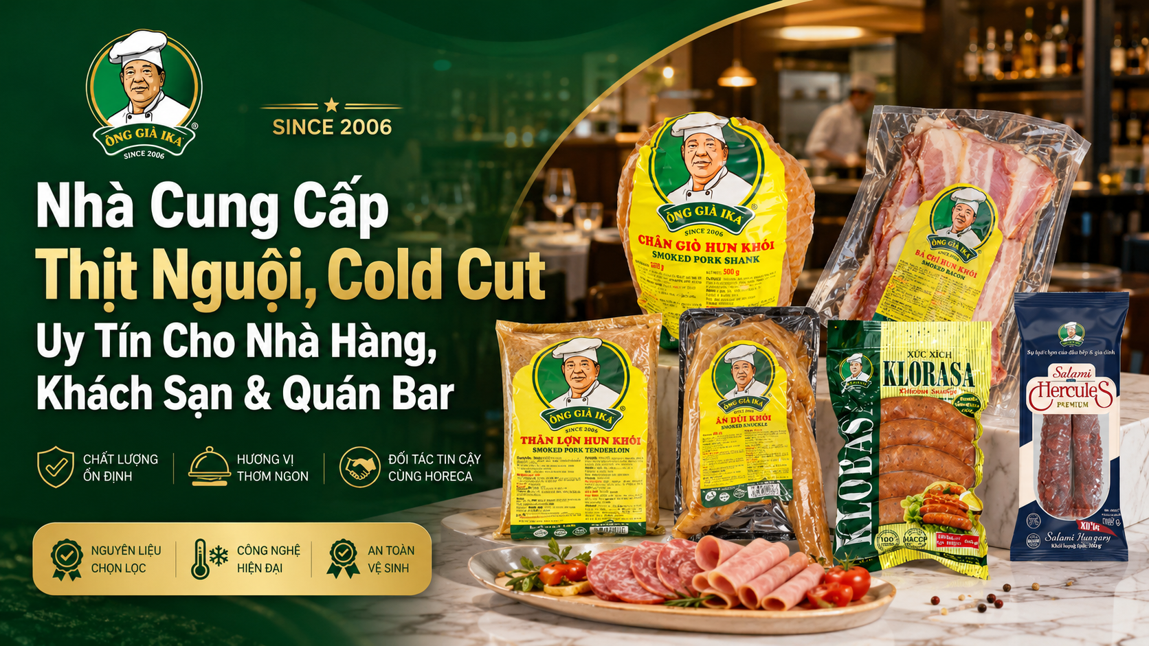 Nhà Cung Cấp Thịt Nguội, Cold Cut Uy Tín Cho Nhà Hàng, Khách Sạn & Quán Bar
