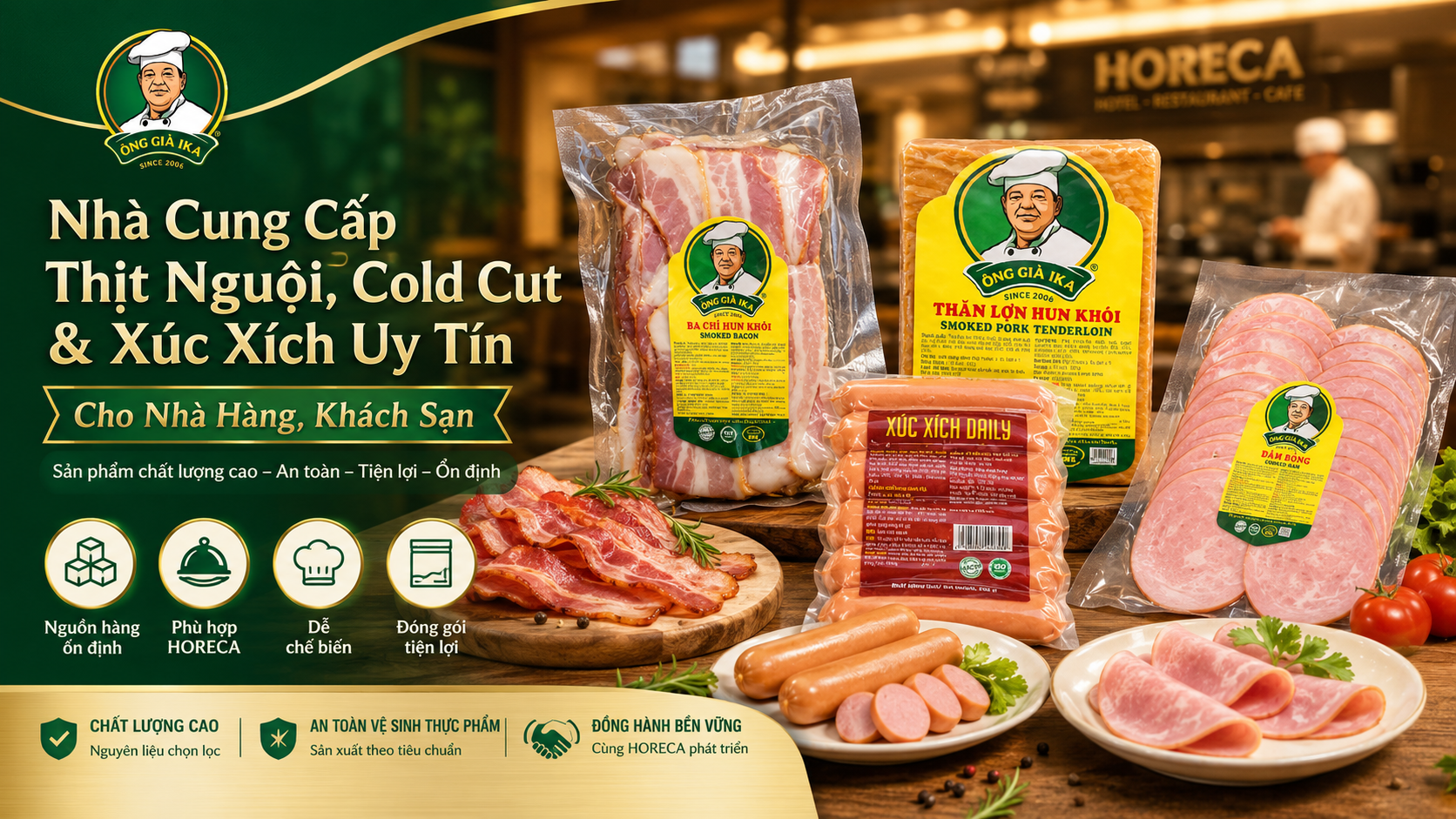 Nhà Cung Cấp Thịt Nguội, Cold Cut & Xúc Xích Uy Tín Cho Nhà Hàng, Khách Sạn