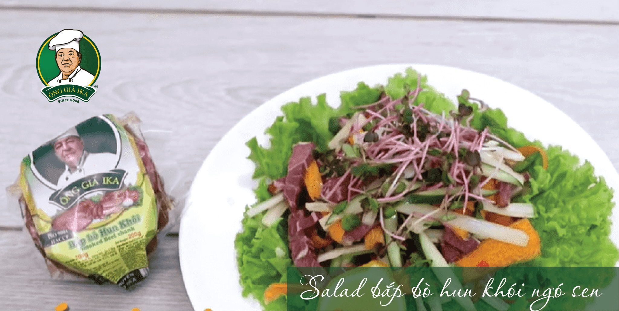 Salad bắp bò hun khói IKA bóp thấu ngó sen