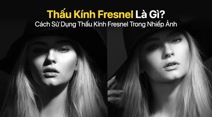 Thấu kính Fresnel là gì?