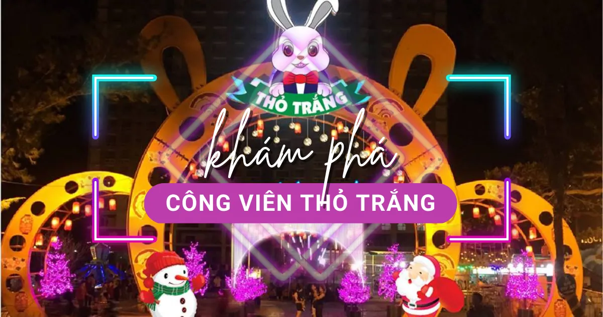Công viên Thỏ Trắng là chỗ chơi trung thu ở Sài Gòn hấp dẫn