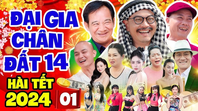 Đại gia chân đất 14 – Hài Tết truyền thống được yêu thích