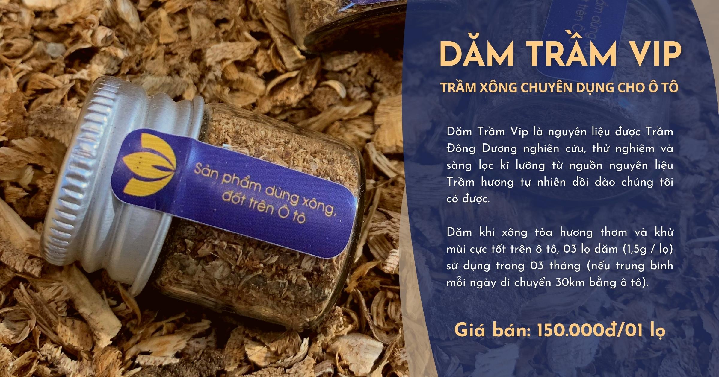 Dăm Trầm Vip