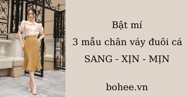 2 dáng chân váy đuôi cá đẹp cho nữ công sở điệu đà - Thời trang - Việt Giải  Trí