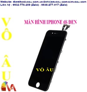 MÀN HÌNH IPHONE 6S MÀU ĐEN