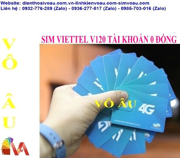 SIM VIETTEL V120 TÀI KHOẢN 0 ĐỒNG