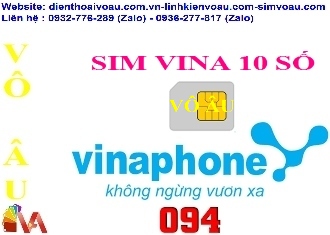 SIM VINA ĐẦU SỐ 094 TÀI KHOẢN 0 ĐỒNG