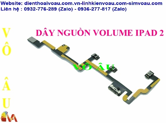 DÂY NGUỒN VOLUME IPAD 2