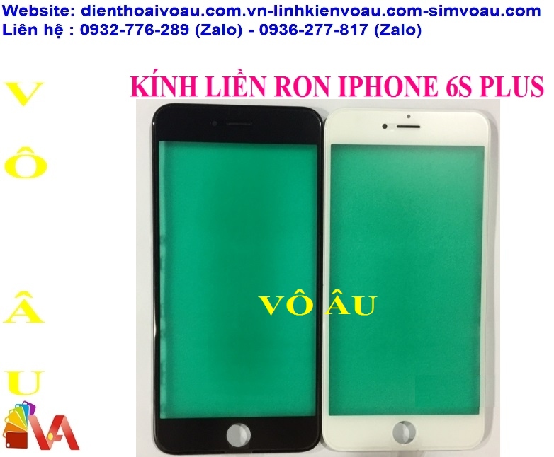 KÍNH LIỀN RON IPHONE 6S PLUS