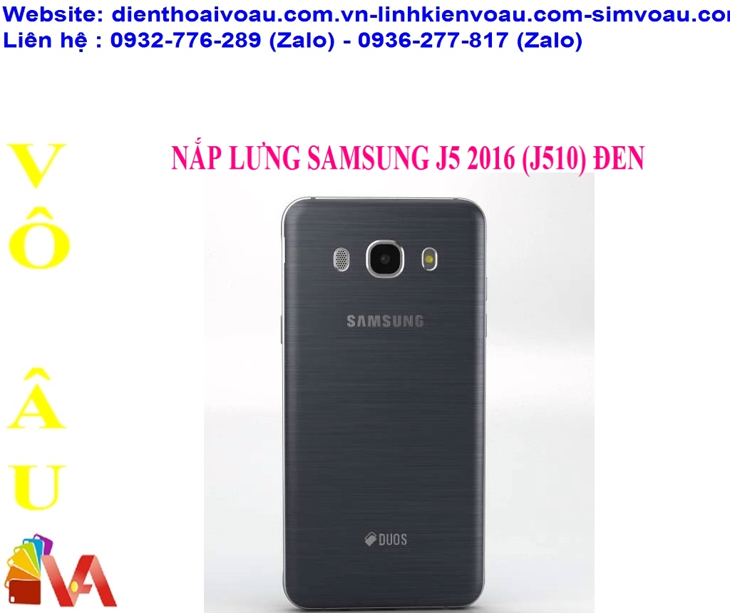 NẮP LƯNG SAMSUNG J5 2016 (J510) ĐEN ZIN