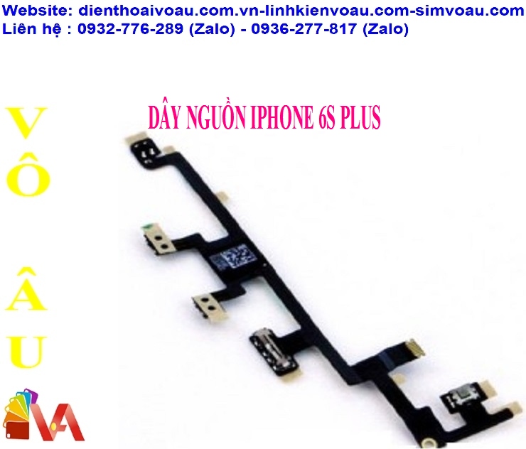 DÂY NGUỒN VOLUME IPHONE 6S PLUS