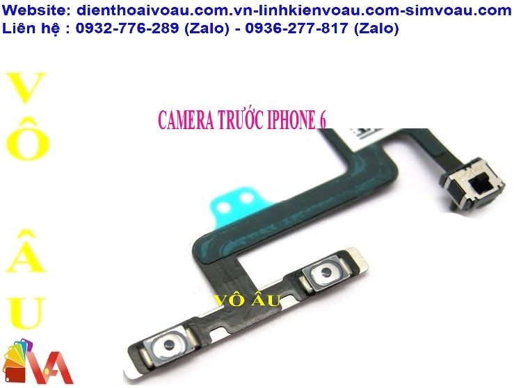 CAMERA TRƯỚC IPHONE 6