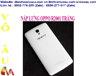 NẮP LƯNG OPPO R2001 TRẮNG