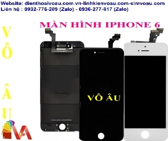 MÀN HÌNH IPHONE 6