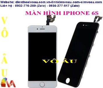 MÀN HÌNH IPHONE 6S