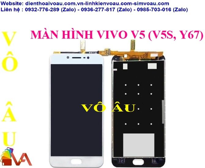 MÀN HÌNH VIVO V5 (V5S, Y67)