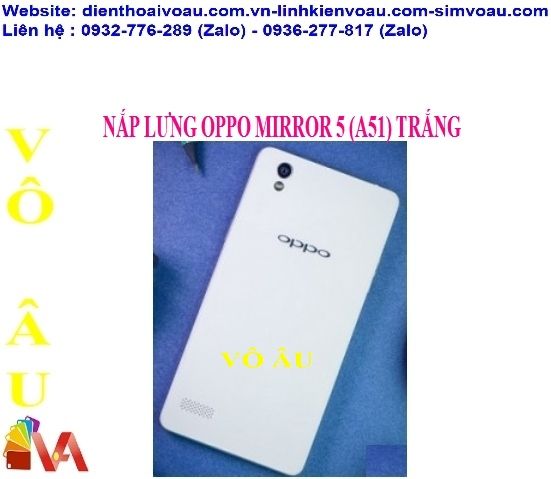 NẮP LƯNG OPPO A51 MÀU TRẮNG