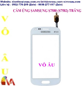 CẢM ỨNG SAMSUNG S7582 MÀU TRẮNG