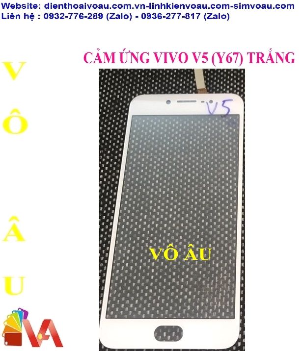 CẢM ỨNG VIVO V5 (V5S, Y67, 1601, 1713) MÀU TRẮNG