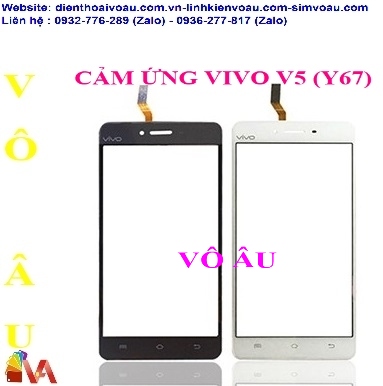 CẢM ỨNG VIVO V5 (V5S, Y67, 1601, 1713)