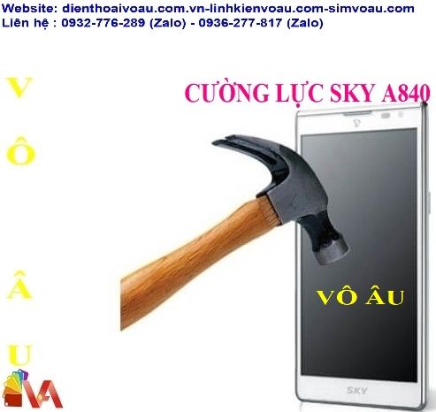 CƯỜNG LỰC SKY A840