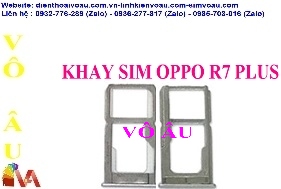 KHAY SIM OPPO R7 PLUS