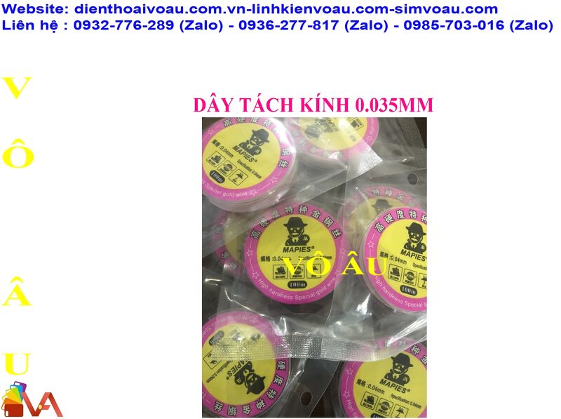 DÂY TÁCH KÍNH 0.035MM