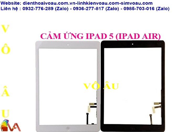 CẢM ỨNG IPAD 5 (IPAD AIR, IPAD AIR 1, GEN 5 2017)