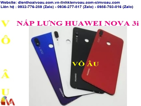 NẮP LƯNG HUAWEI NOVA 3i