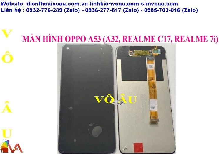 MÀN HÌNH OPPO A53 (A32, REALME C17, REALME 7i) ZIN