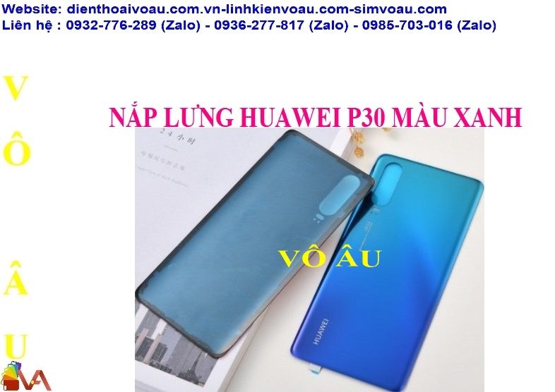 NẮP LƯNG HUAWEI P30 MÀU XANH