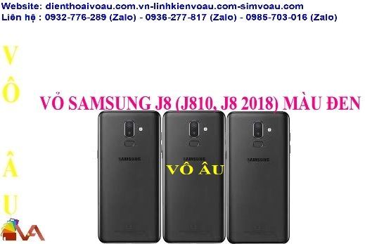 VỎ SAMSUNG J8 CÓ KHAY SIM MÀU ĐEN