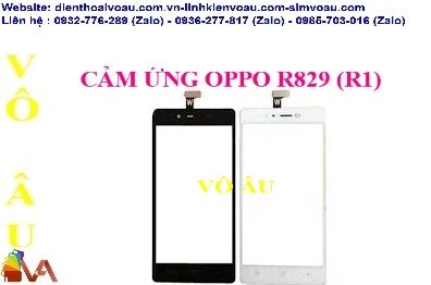 CẢM ỨNG OPPO R829