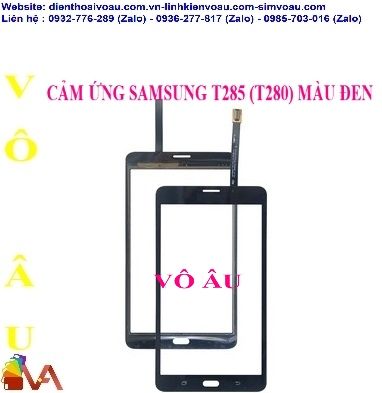 CẢM ỨNG SAMSUNG T285 (T280) MÀU ĐEN