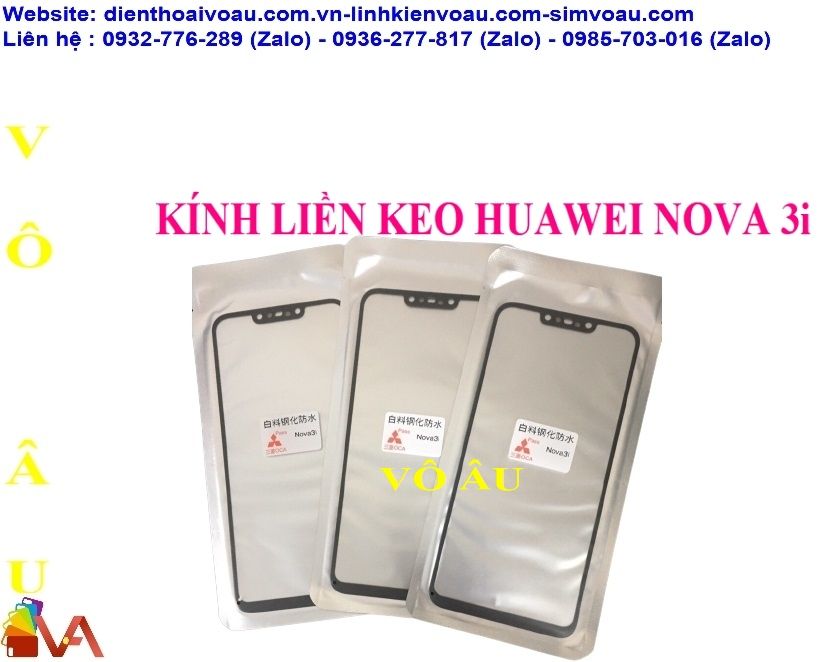 KÍNH LIỀN KEO HUAWEI NOVA 3i